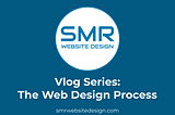 New Vlog Series: The Web Design Process