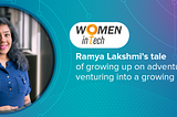 A Product of Adventure & Self Reliance — The Ramya Lakshmi Story