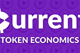 The Deflationary Token Economic Model Behind Current’s $CRNC