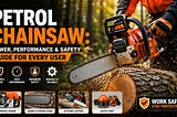 Petrol Chainsaw: Power, Performance & Safety Guide for Every User