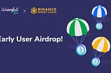 BSC x Waterfall DeFi Early Users Airdrop!