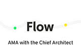 “Who can deploy code on Flow?” and answers to other important questions from Flow’s AMA