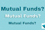 What are mutual funds