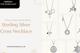 All you need to know about sterling silver cross necklace