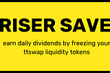 Daily dividends from RISER SAVE