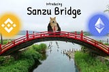 Introducing Sanzu Bridge