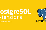 Introduction to PostgreSQL Extensions