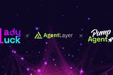 AgentLayer and LadyLuck Join Hands to Explore New Pathways for AI Agent Asset Tokenization