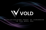 Vold Protocol: Revolutionizing Proof of Humanness in the Web3 Era