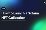 How to Launch a Solana NFT Collection with Credit Card Support using Candy Machine