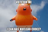 I Can Has Nuclear Codez?