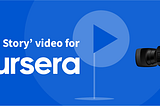 How guch delivered a high quality ‘Success Story’ video for Coursera!