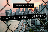 A Writer's Confidential - Issue #4