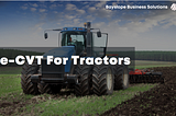 e-CVT For Tractors