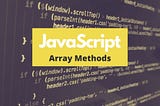 JavaScript Array Methods: Explained with Polyfills — forEach, map, filter, reduce & splice