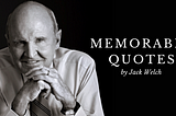 Memorable Quotes by Jack Welch | Sangram Vaghela | sangramvaghela