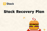 Stack Recovery Plan