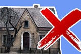 A haunted house with a red X on top.
