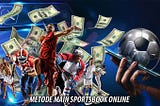 Metode Main Sportsbook Online Terpercaya Agar Untung Terus