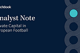 Private Capital in European Football