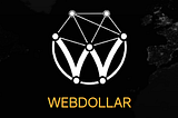Cryptocurrency Investing: WebDollar!
