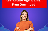 Real Estate Agent Email List Free Download