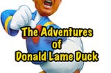 The Adventures of Donald Lame Duck