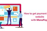 How to Get Payment On Your Website with MenaPay