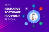 Mobile Recharge Software Development Company in India.