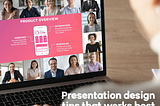 Presentation design tips that works best for a zoom call.