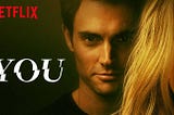 Romanticizing Stalking In The TV Show “YOU”