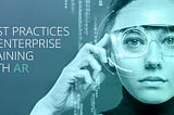 Webinar: Best Practices in Enterprise Training with Augmented Reality