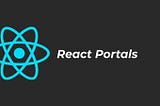 How To Use React Portals Using Real Life Use-cases