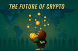 The Future of Money: Why Crypto Isn’t Just a Trend—It’s a Movement