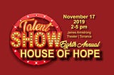 House of Hope Talent Show Fundraiser
