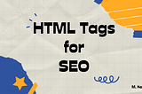 HTML Tags สำหรับการปรับปรุง Search Engine Optimization หรือ SEO