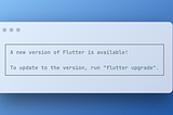 Deep Diving into Flutter’s SDK upgrade process