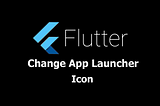 How to add launcher/app icons to flutter