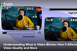 Understanding Video Bitrate