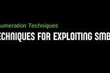Techniques for Exploiting SMB Servers