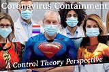 Coronavirus / COVID-19 Containment: A Control Theory Perspective