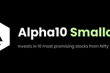 Unveiling Alpha_10 Smallcap: A Powerful Momentum Investment Strategy