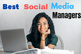 10 Best Professional Social Media Managers / Agencies