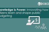 Knowledge is Power: innovating how citizens learn and shape public budgeting in Brazil