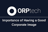Importance of Having a Good Corporate Image