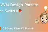 MVVM Design Pattern For SwiftUI