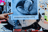 OVERPROTECTED LOVE street art project by KATASTROFFFE