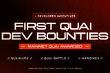 First Quai Developer Bounties Awarded to QuaiMark, QuaiBattle, and MarginEx