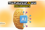 The Real Future of AI and Developers