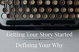 How to Define Your Why
